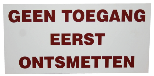Bord Geen toegang primeiro ontsmetten